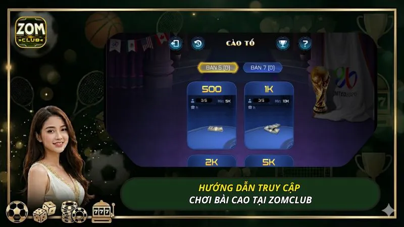 Hướng dẫn truy cập chơi bài cao tại ZOMCLUB